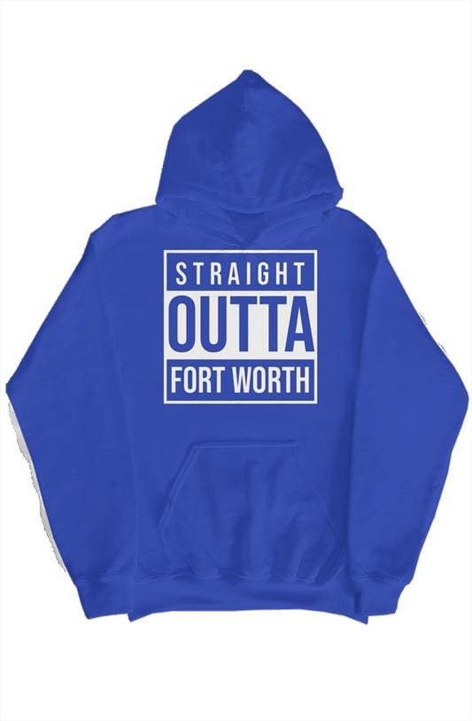 Straight Outta Fort Worth Pullover Hoody Royal